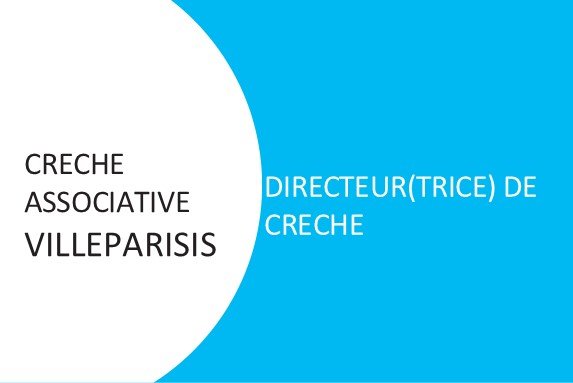 DIRECTEUR(TRICE) DE CRECHE