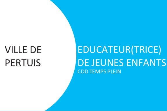 EDUCATEUR(TRICE) DE JEUNES ENFANTS