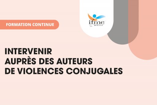 28 & 29 SEPTEMBRE 2023 - INTERVENIR  AUPRÈS DES AUTEURS  DE VIOLENCES CONJUGALES